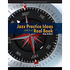 Andy McWain: Jazz Practice Ideas with Your Real Book