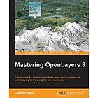 Gabor Farkas: Mastering OpenLayers 3