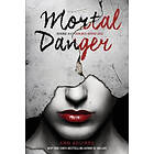 Ann Aguirre: Mortal Danger