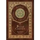 Jean-Jacques Rousseau: The Social Contract (Royal Collector's Edition) (Annotated) (Case Laminate Hardcover with Jacket)