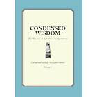 Kale Michael Prewitt: Condensed Wisdom: A Collection of Aphorisms & Quotations