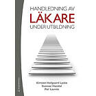 Kirsten Hofgaard Lycke, Gunnar Handal, Per Lauvås: Handledning av läkare under utbildning