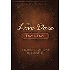 Stephen Kendrick, Alex Kendrick: The Love Dare Day by