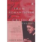 Andrew Bowie: From Romanticism to Critical Theory