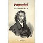 Franz Farga: Paganini romanen om hans liv