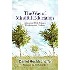 Daniel Rechtschaffen: The Way of Mindful Education