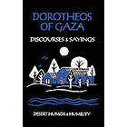 Dorotheos of Gaza: Discourses and Sayings