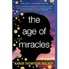 Karen Thompson Walker: The Age of Miracles