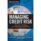 JB Caouette: Managing Credit Risk The Great Challenge for Global Financial Markets 2e