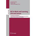 Gerhard Leitner, Martin Hitz, Andreas Holzinger: HCI in Work and Learning, Life Leisure