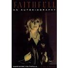 Marianne Faithfull, David Dalton: Faithfull: An Autobiography