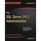 Ken Simmons, Sylvester Carstarphen: Pro SQL Server 2012 Administration 2nd Edition