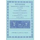 F Solmsen: Hesiod Theogonia, Opera et Dies, Scutum, Fragmenta Selecta
