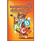 Silvano Scolari, Joe Swing: Los Animales Imitan el Abecedario. Una manera asombrosa de aprender alfabeto