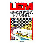 Stanislaw Lem: Memoirs Found in a Bathtub