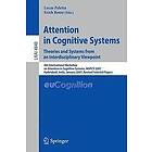 Lucas Paletta, Erich Rome: Attention in Cognitive Systems. Theories and Systems from an Interdisciplinary Viewpoint