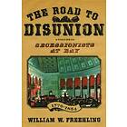 William W Freehling: The Road to Disunion, Volume I