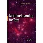 Charu C Aggarwal: Machine Learning for Text