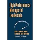 Andre A de Waal: High Performance Managerial Leadership