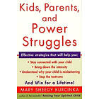 Mary Sheedy Kurcinka: Kids, Parents, and Power Struggles