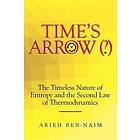 Arieh Ben-Naim: Time's Arrow (?)