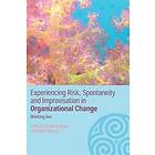 Patricia Shaw, Ralph Stacey: Experiencing Spontaneity, Risk &; Improvisation in Organizational Life