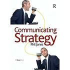 Phil Jones: Communicating Strategy