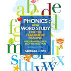 Barbara J Fox: Phonics and Word Study for the Teacher of Reading