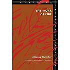 Maurice Blanchot: The Work of Fire