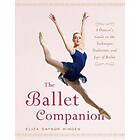 Eliza Gaynor Minden: The Ballet Companion