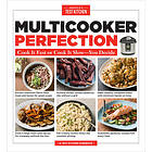 America's Test Kitchen: Multicooker Perfection