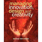 B von Stamm: Managing Innovation, Design and Creativity 2e