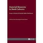 Simon Rosenberg, Sandra Simon: Material Moments in Book Cultures