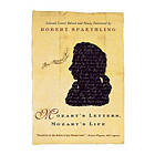 Robert Spaethling: Mozart's Letters, Life