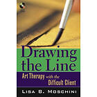 LB Moschini: Drawing the Line Art Therapy with Difficult Client +CD