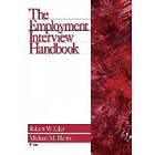 Robert W Eder: The Employment Interview Handbook