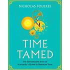 Nicholas Foulkes: Time Tamed