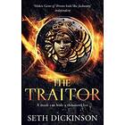 Seth Dickinson: The Traitor