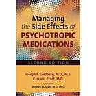 Joseph F Goldberg, Carrie L Ernst: Managing the Side Effects of Psychotropic Medications