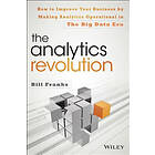 Bill Franks: The Analytics Revolution