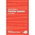 Christopher Innes: Henrik Ibsen's Hedda Gabler