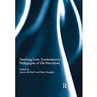 Laurie McNeill, Kate Douglas: Teaching Lives: Contemporary Pedagogies of Life Narratives