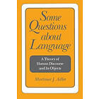 Mortimer J Adler: Some Questions About Language