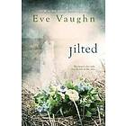 Eve Vaughn: Jilted