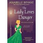 Anabelle Bryant: The Lady Loves Danger