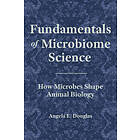 Angela E Douglas: Fundamentals of Microbiome Science