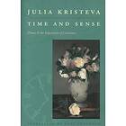 Julia Kristeva: Time and Sense