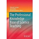 Deborah Corrigan, Justin Dillon, Richard Gunstone: The Professional Knowledge Base of Science Teaching