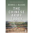 Dennis J Blasko: The Chinese Army Today