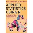 Mehmet Mehmetoglu: Applied Statistics Using R